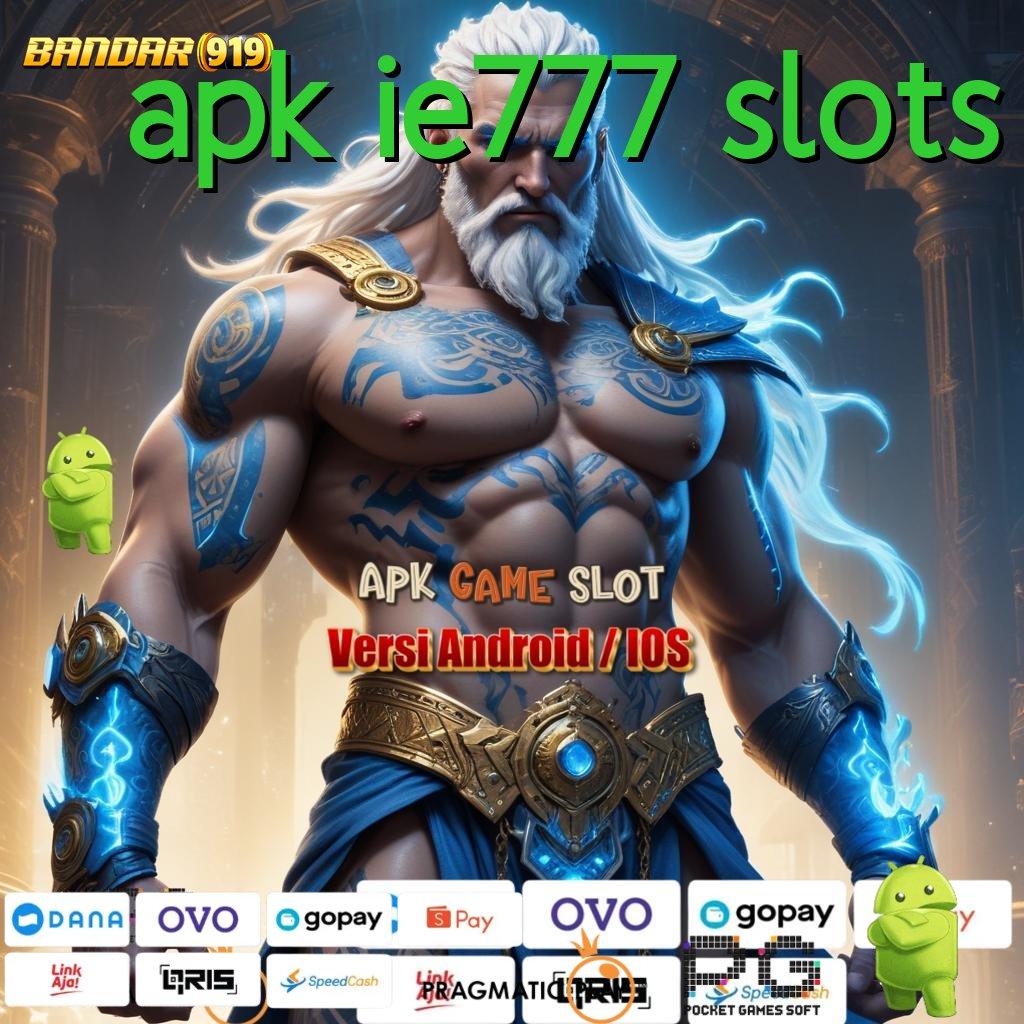 APK IE777 SLOTS | member fresh hari spesial setiap bonus