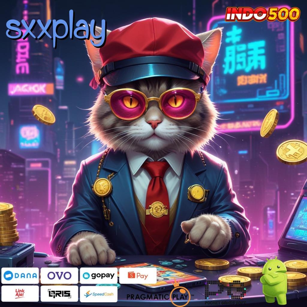 SXXPLAY Aplikasi Terbaru Dengan Bonus Besar