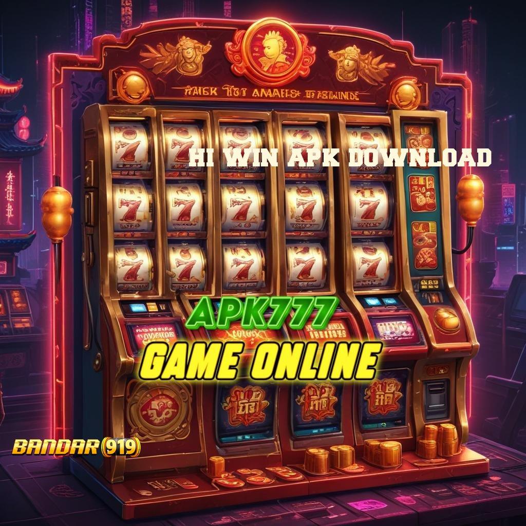 HI WIN APK DOWNLOAD ✷ katalis jackpot gacor sampai subuh