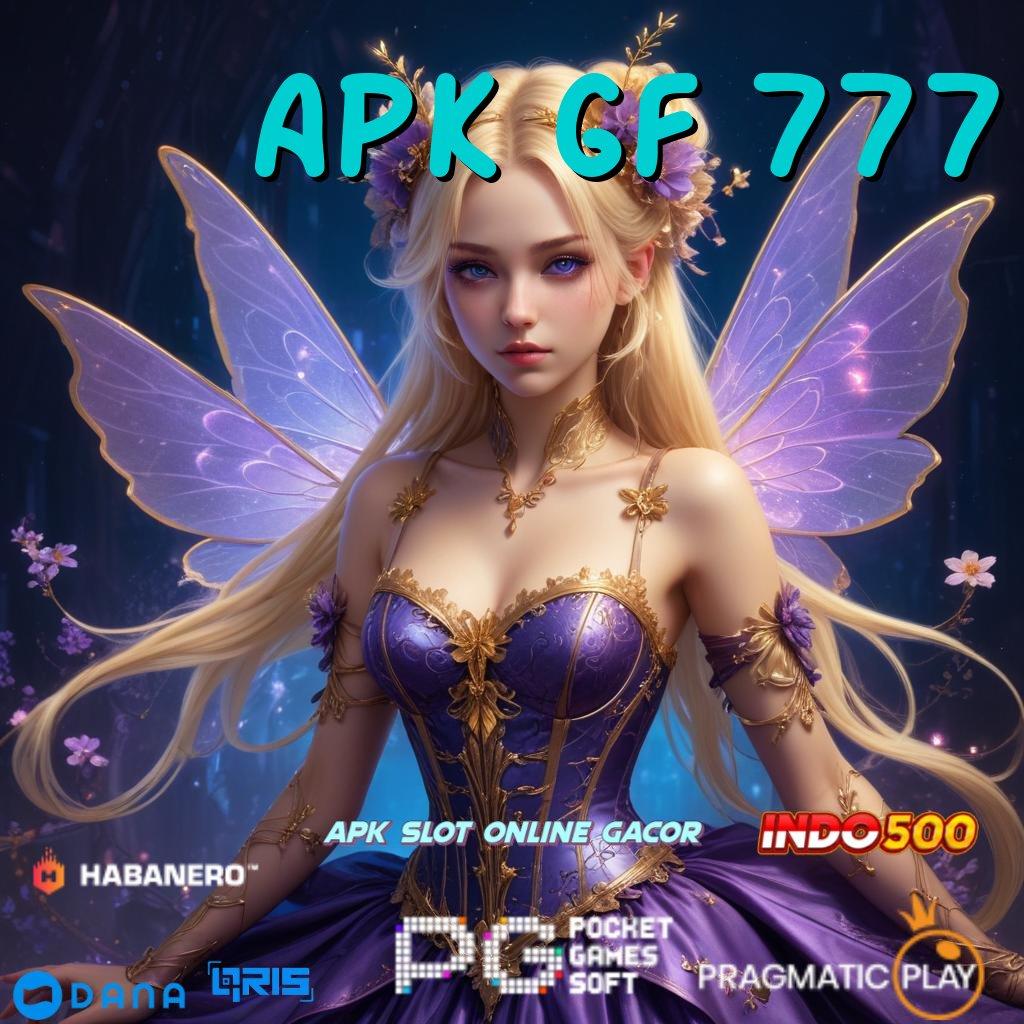 Apk Gf 777