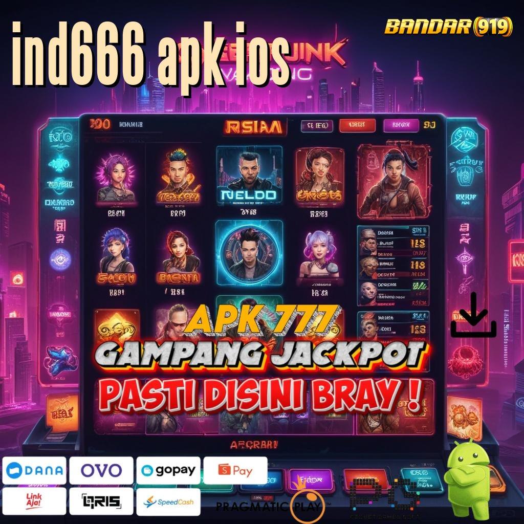 IND666 APK IOS # pola cuan baru menghibur hati