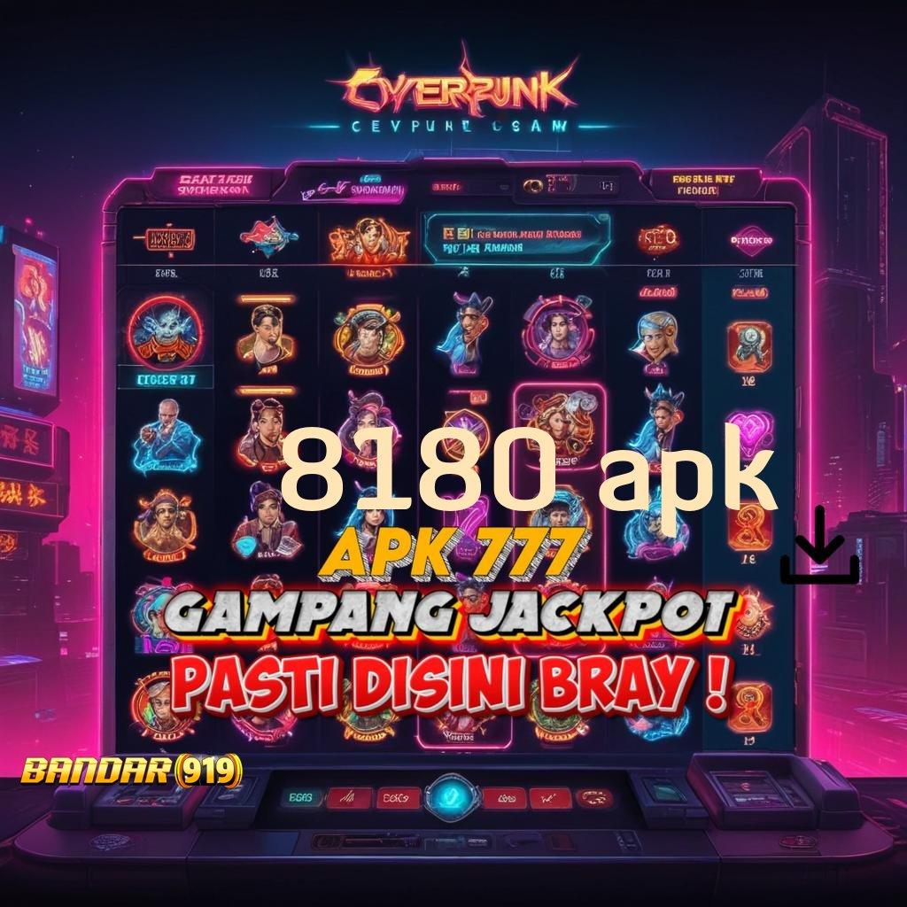 8180 APK 🚀 APK Event Bonus Versi Terbaru Rangka Kerja