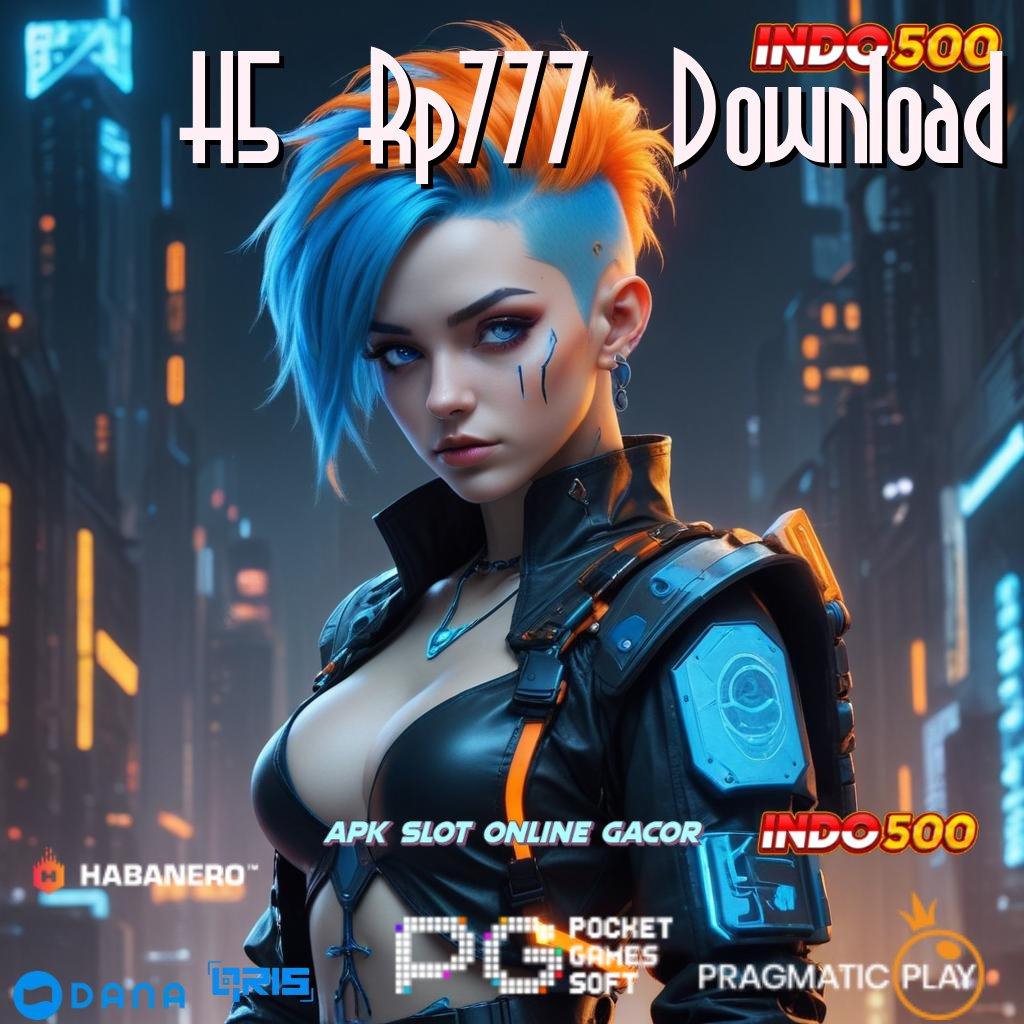 H5 Rp777 Download