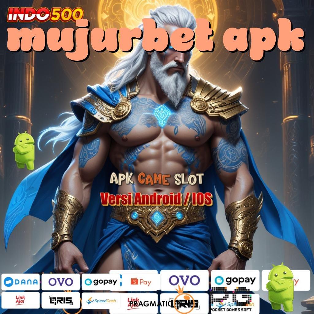 MUJURBET APK Versi Baru Jalur Gacor Cepat