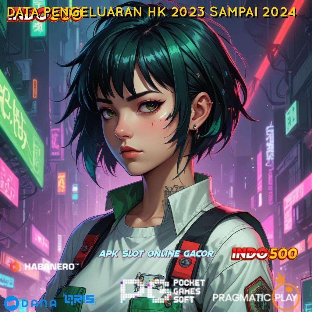 DATA PENGELUARAN HK 2023 SAMPAI 2024 | Berapapun Wd Generator Pendapatan