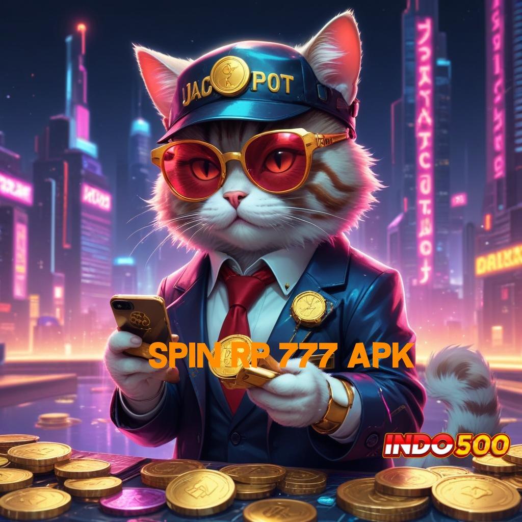 SPIN RP 777 APK 💯 Login Sekarang Untuk Game Pilihan Unggulan