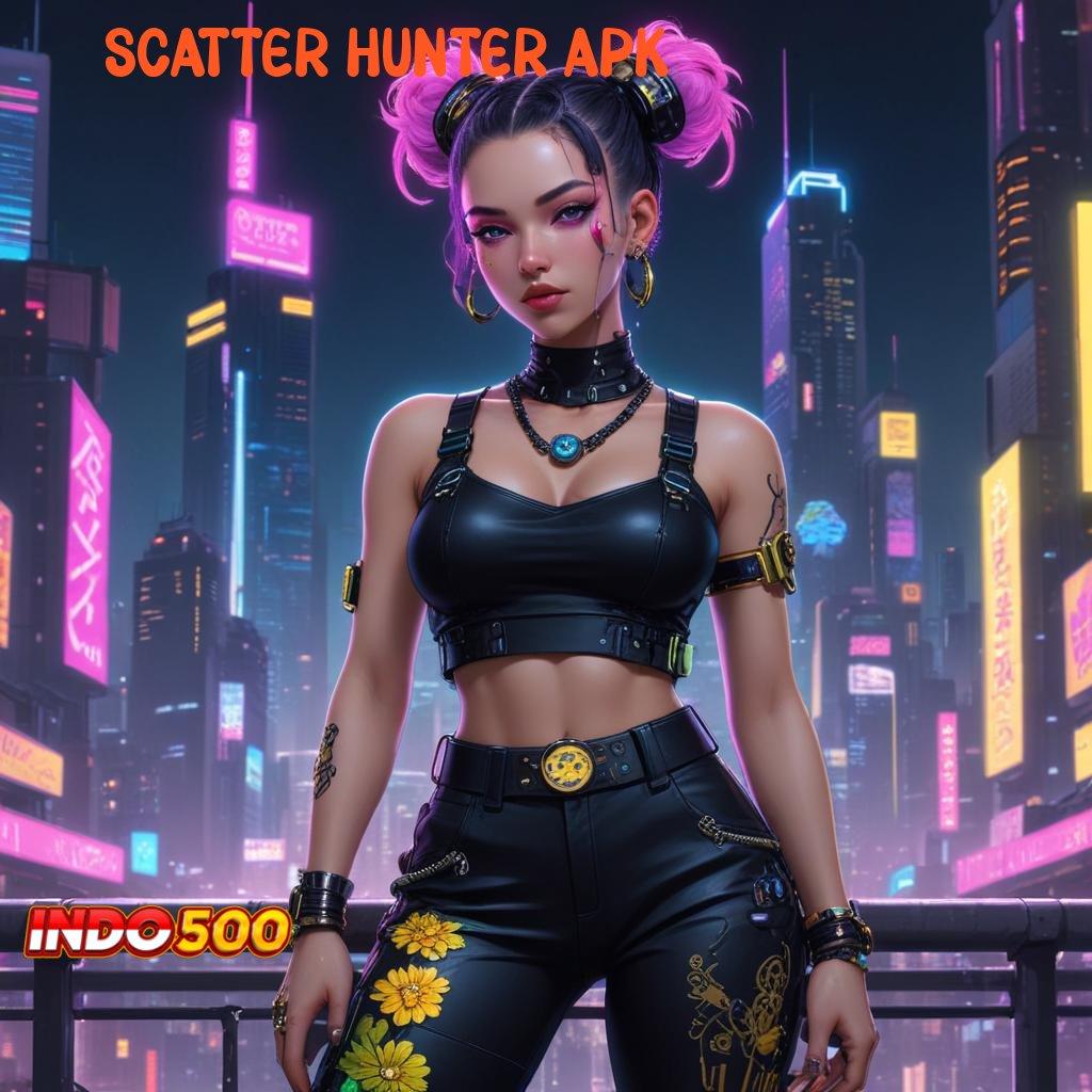 SCATTER HUNTER APK ♒ Fitur Baru Dengan Bonus WD Instan Cepat