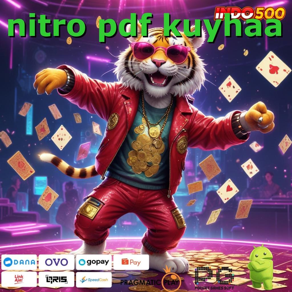 NITRO PDF KUYHAA Dp Bank Bsi 25 Ribu APK Slot Uang Asli yang Tidak Menipu