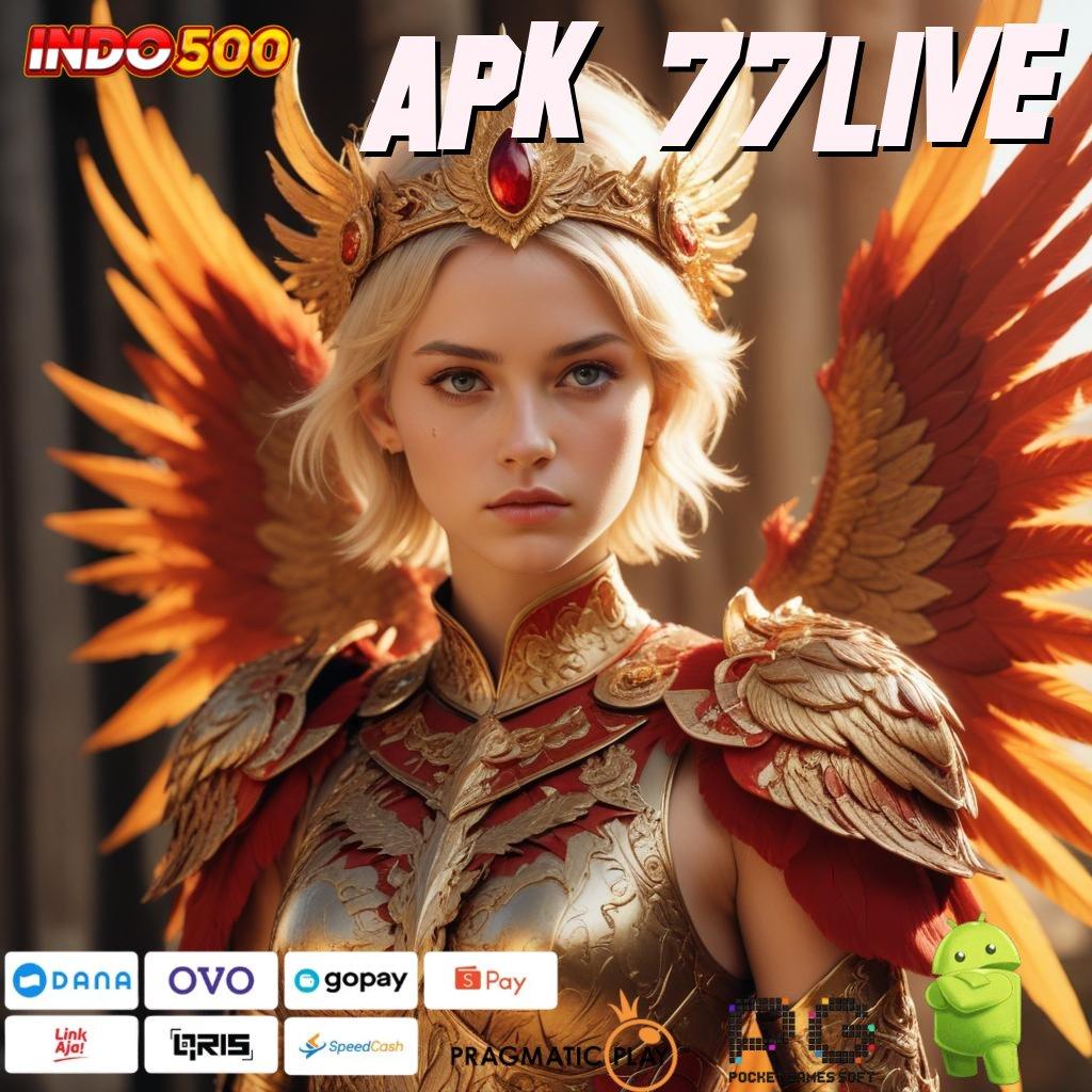 APK 77LIVE Versi Jackpot Instan Terpercaya