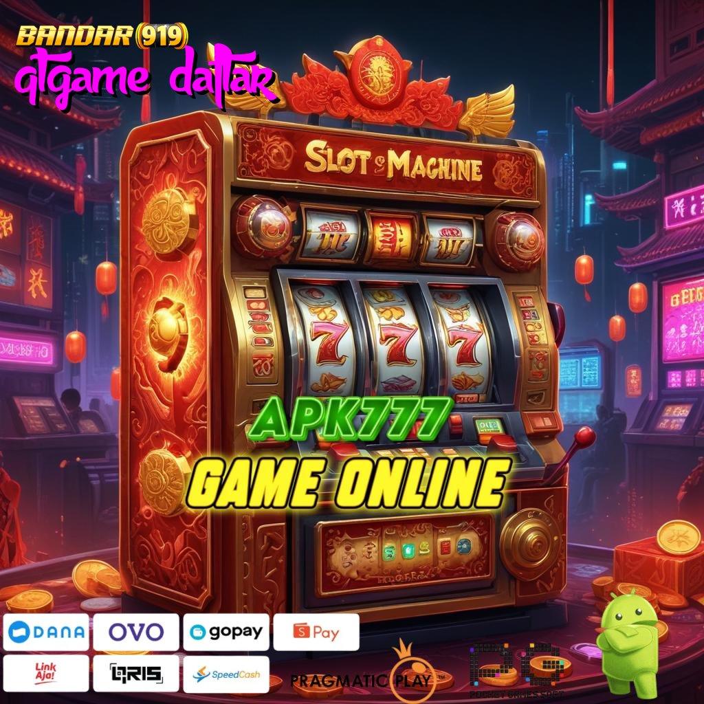 QTGAME DAFTAR # Mesin Slot Thailand Dengan Bonus Tanpa Ribet