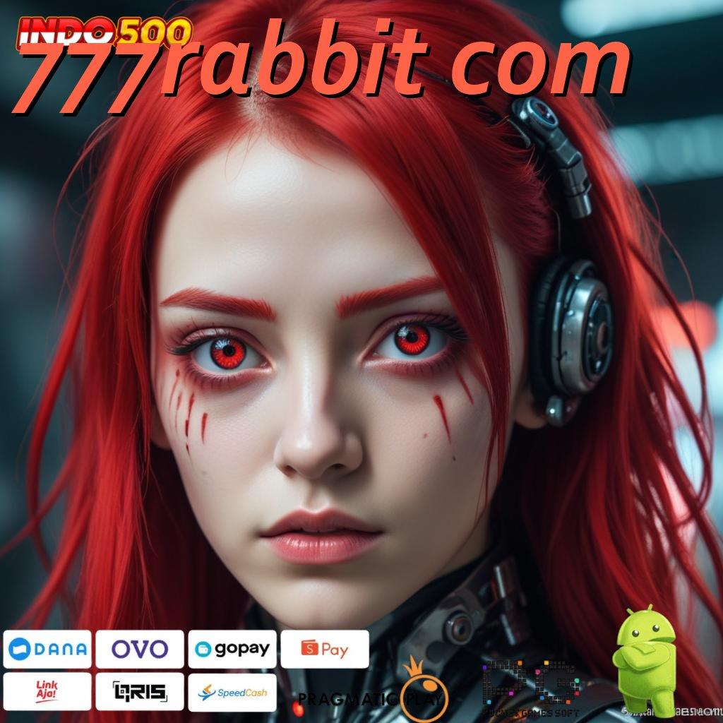 777RABBIT COM Layanan APK Versi Terkini Struktur Operasional