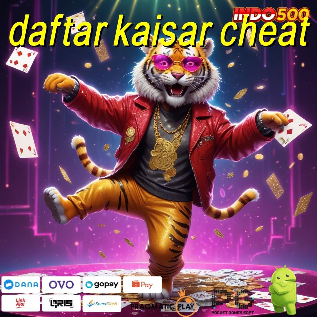 DAFTAR KAISAR CHEAT Aplikasi Spin Nasib Untung