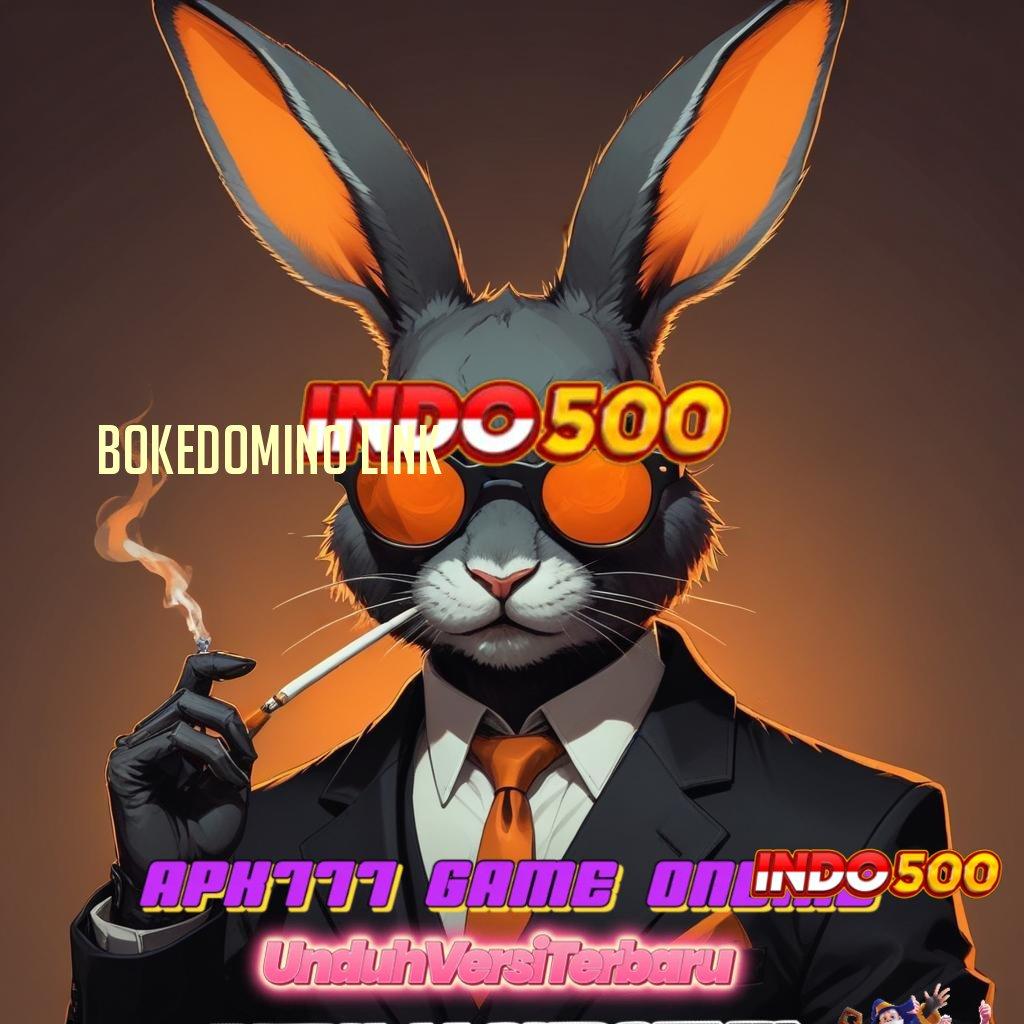 BOKEDOMINO LINK 🔥 Spin Baru Versi Semangat Tanpa Henti