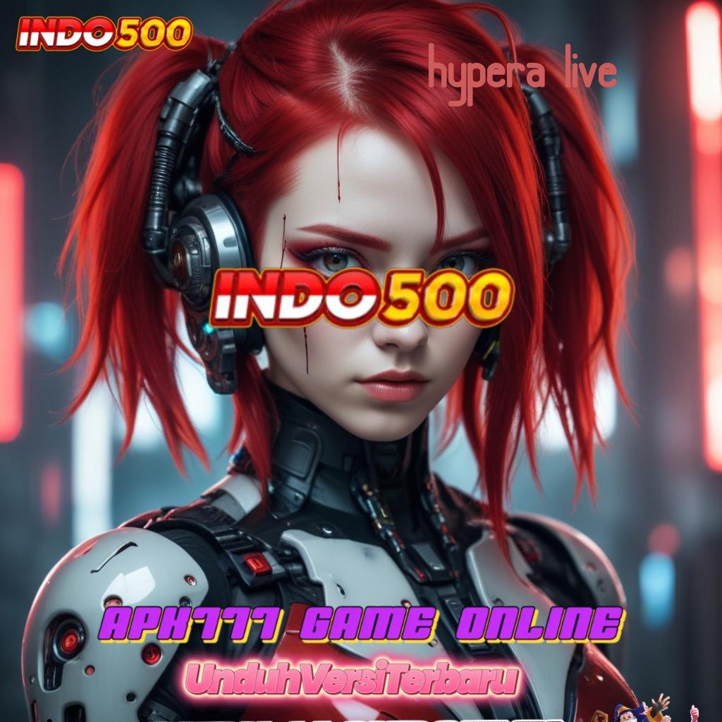 HYPERA LIVE melampaui kuat percaya menang