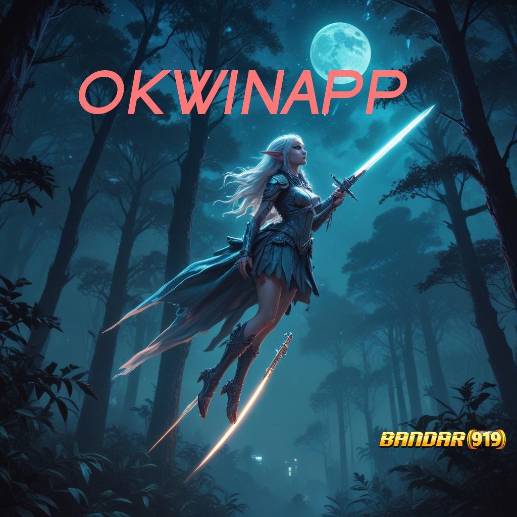 OKWINAPP ⚌ Bonus Besar APK Android iOS Fondasi