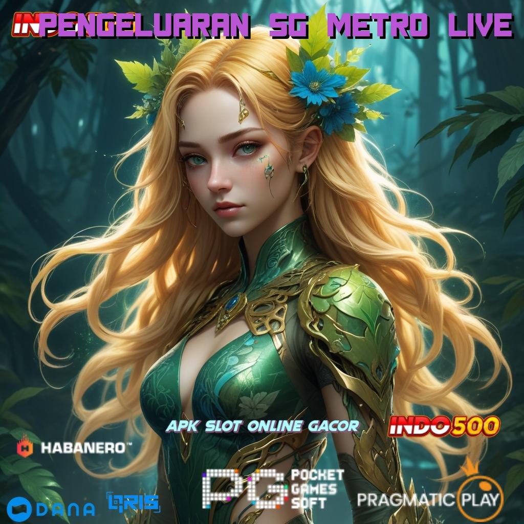 Pengeluaran Sg Metro Live