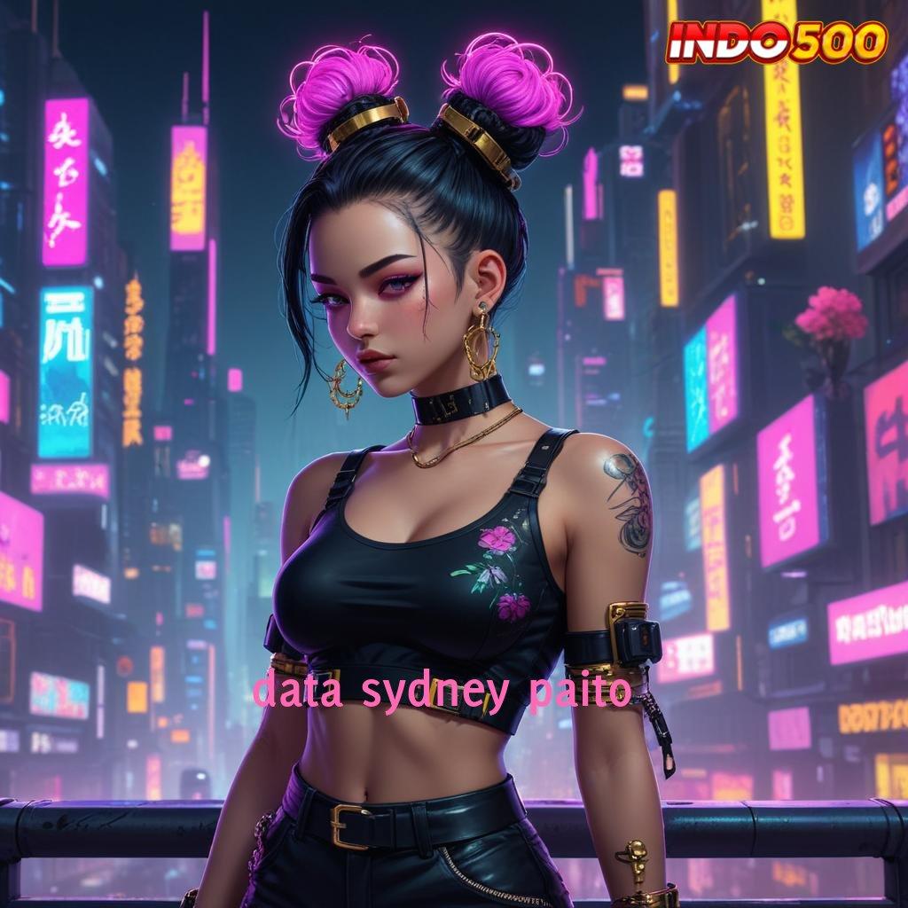 DATA SYDNEY PAITO Login Cepat Untuk Bonus Deposit Bsi