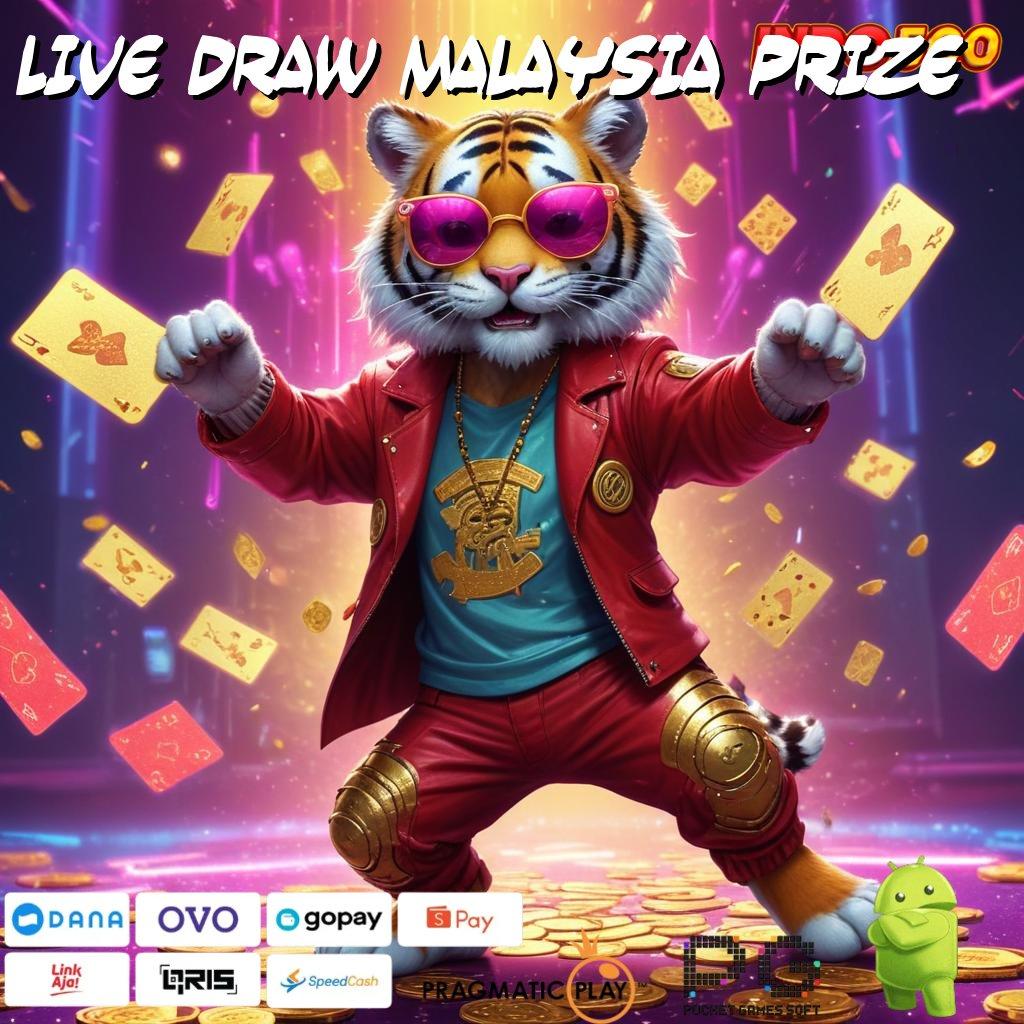 LIVE DRAW MALAYSIA PRIZE Password Hadiah Bonus Baru 100 Tanpa IP