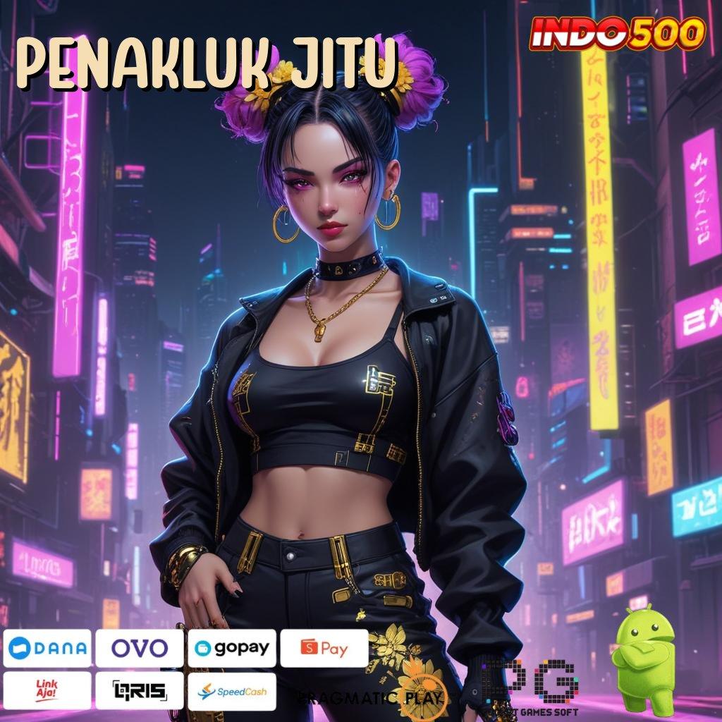 PENAKLUK JITU auto maxwin jalan rezeki paling hoki