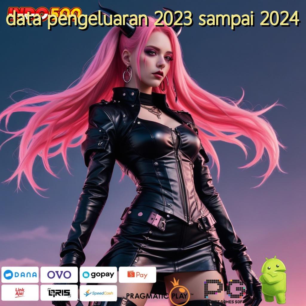 DATA PENGELUARAN 2023 SAMPAI 2024 kunci keberuntungan