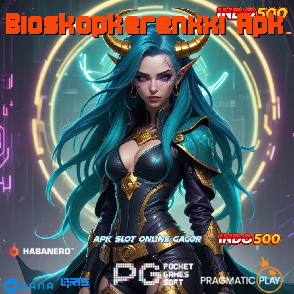 Bioskopkerenxxi Apk