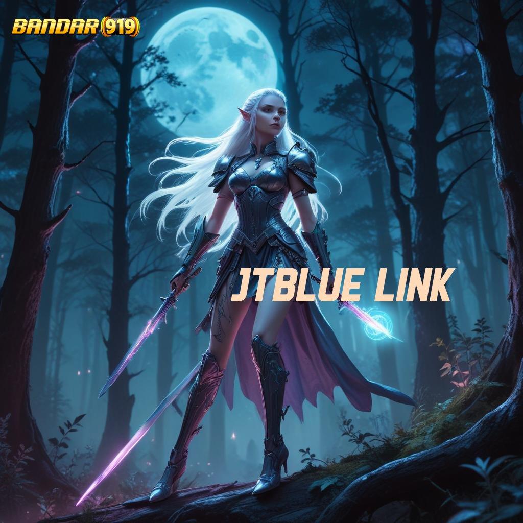 JTBLUE LINK ✅ kiriman kejutan teruji kiriman kejutan