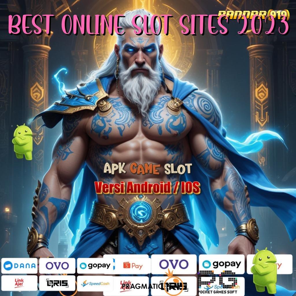 BEST ONLINE SLOT SITES 2023 @ langkah kerja gampang main slot jackpot besar