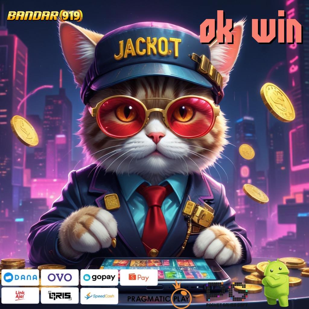 OK WIN , Bonus APK Pembaruan 24