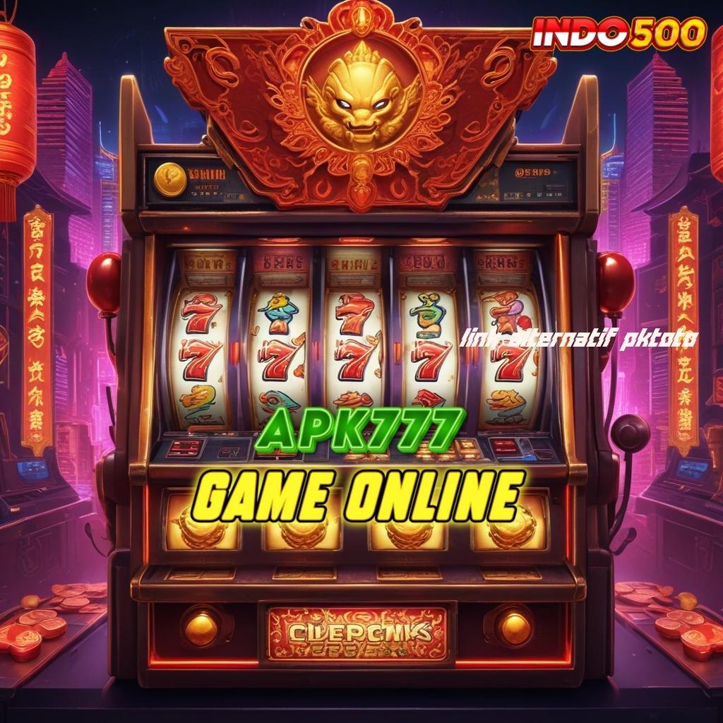 LINK ALTERNATIF PKTOTO → slot maxwin langsung gopay rezeki instan