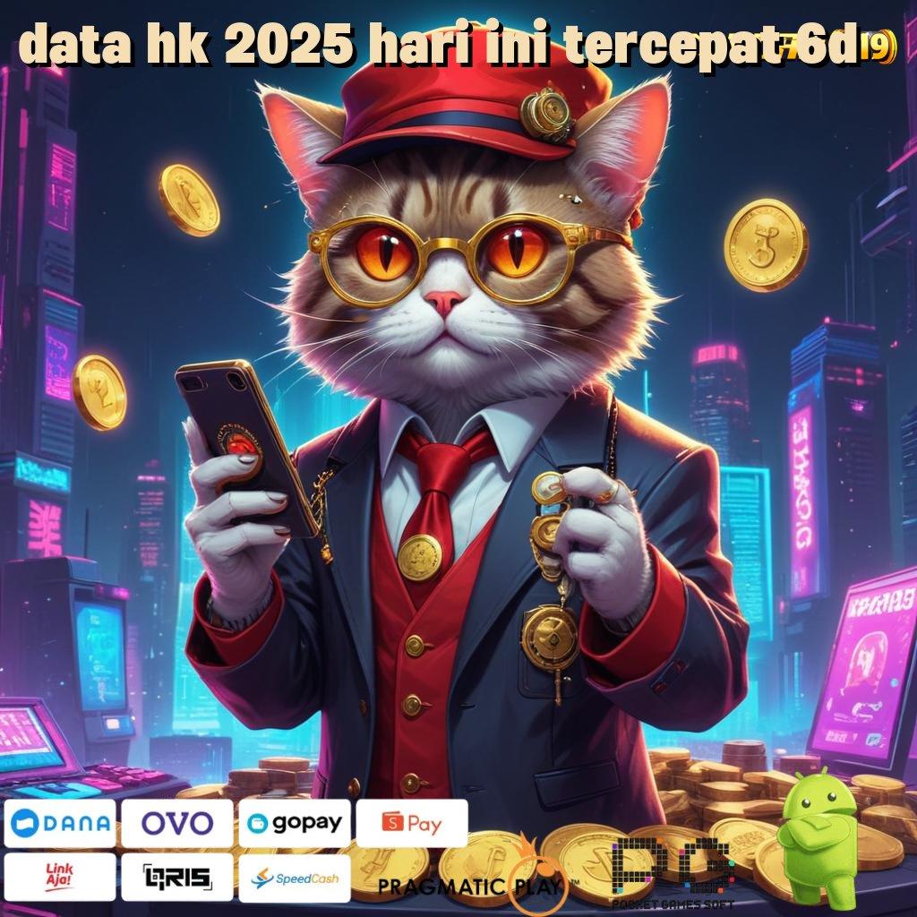 DATA HK 2025 HARI INI TERCEPAT 6D > Unduh Teknologi Baru Jalan Menuju Hoki Tanpa Henti