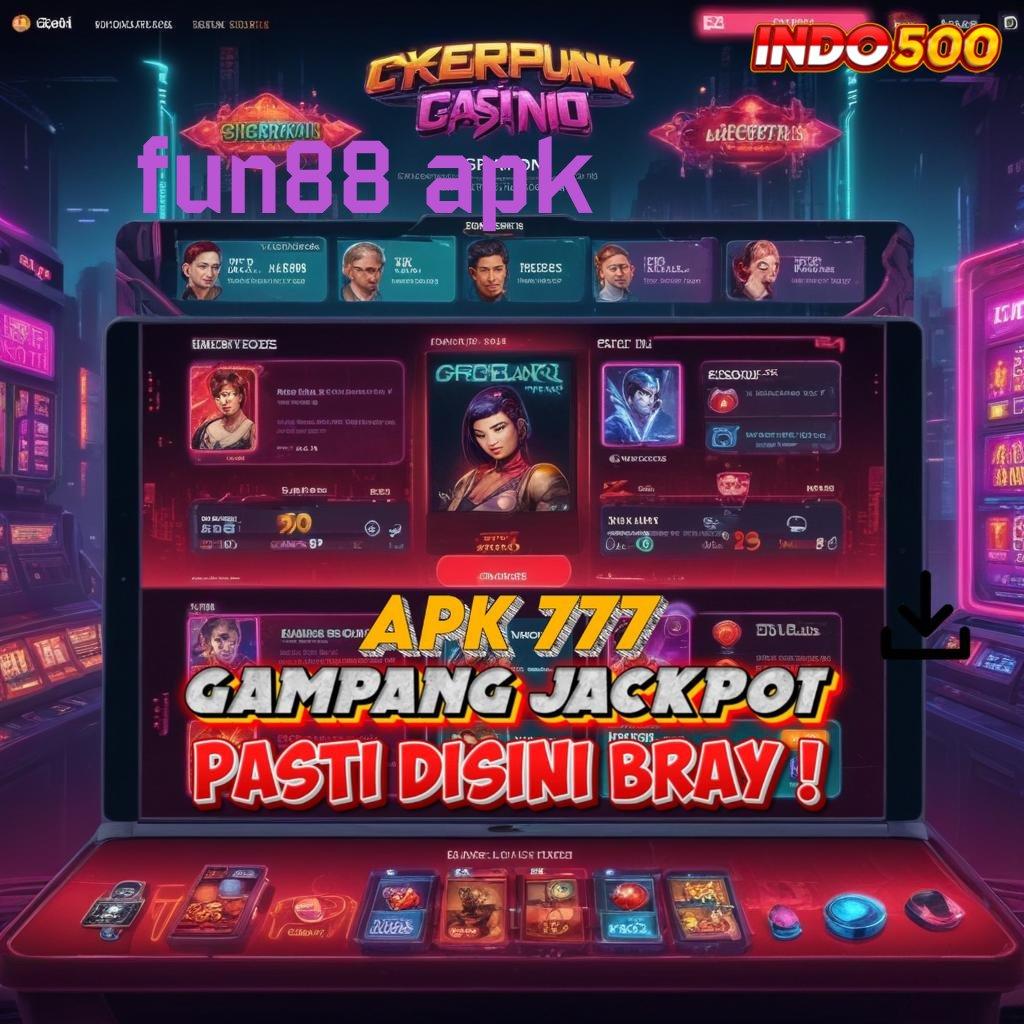 FUN88 APK mesin sultan pilihan terbaik tanpa tanding