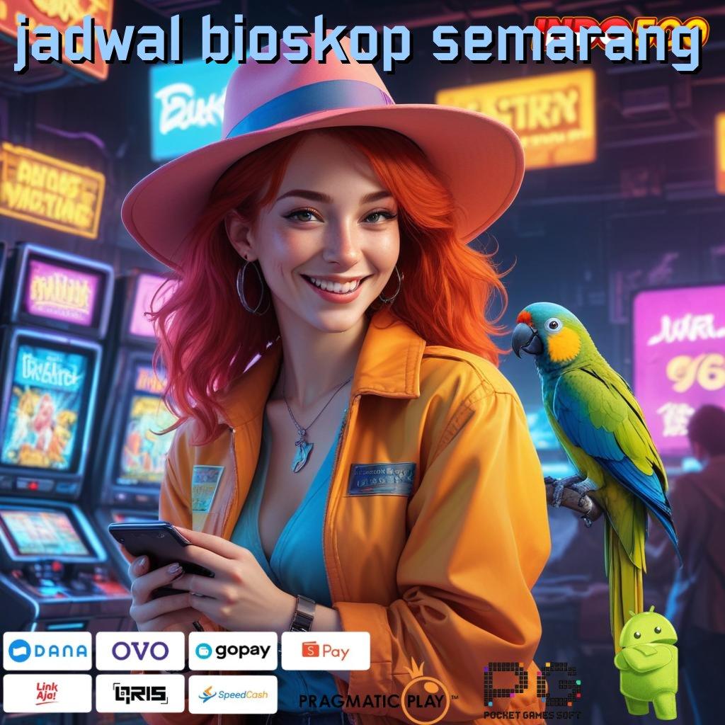 JADWAL BIOSKOP SEMARANG mudah dikerjakan modal receh langsung untung