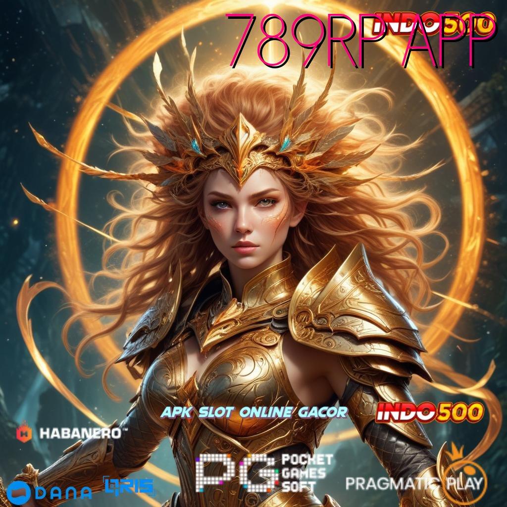 789RP APP Tidak Ada Resiko Rugi APK Slot Uang Asli Yang Resmi