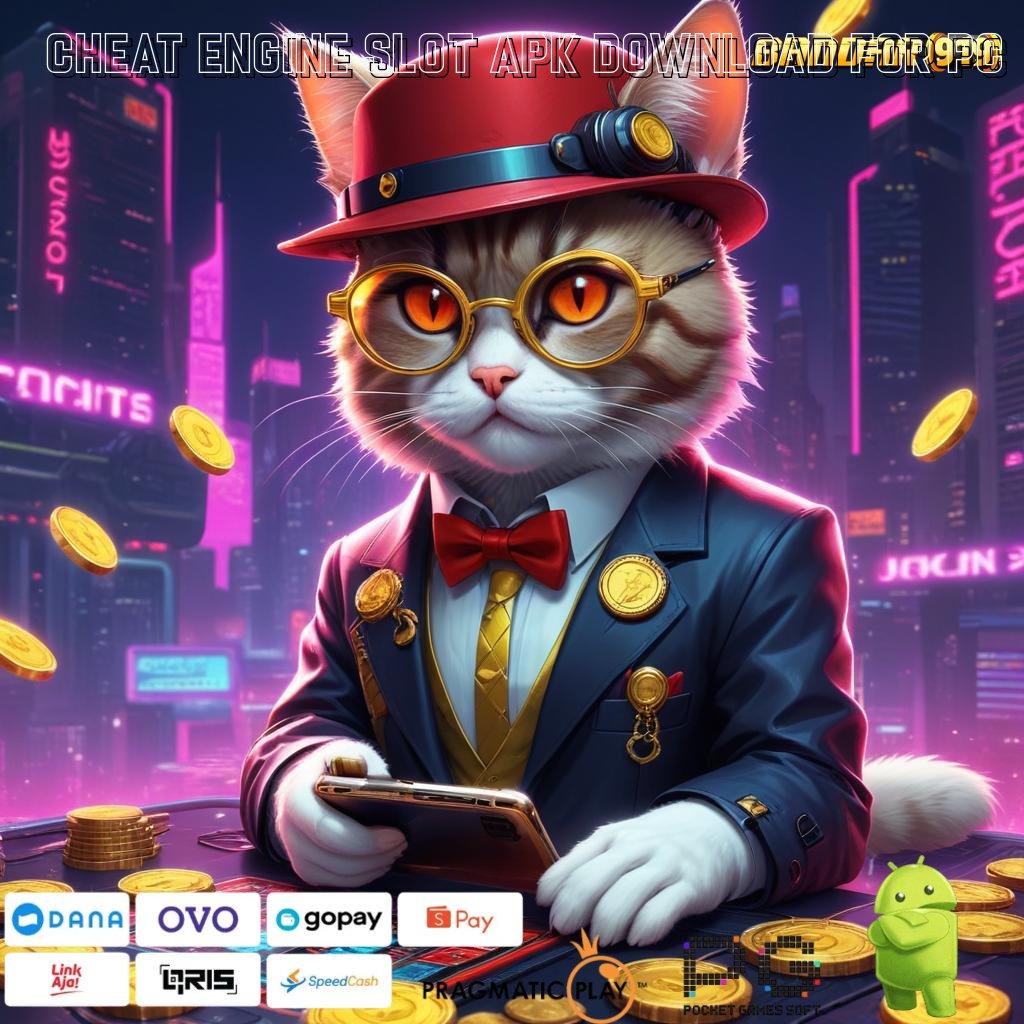 CHEAT ENGINE SLOT APK DOWNLOAD FOR PC : Bonus Prima Event Instan Server