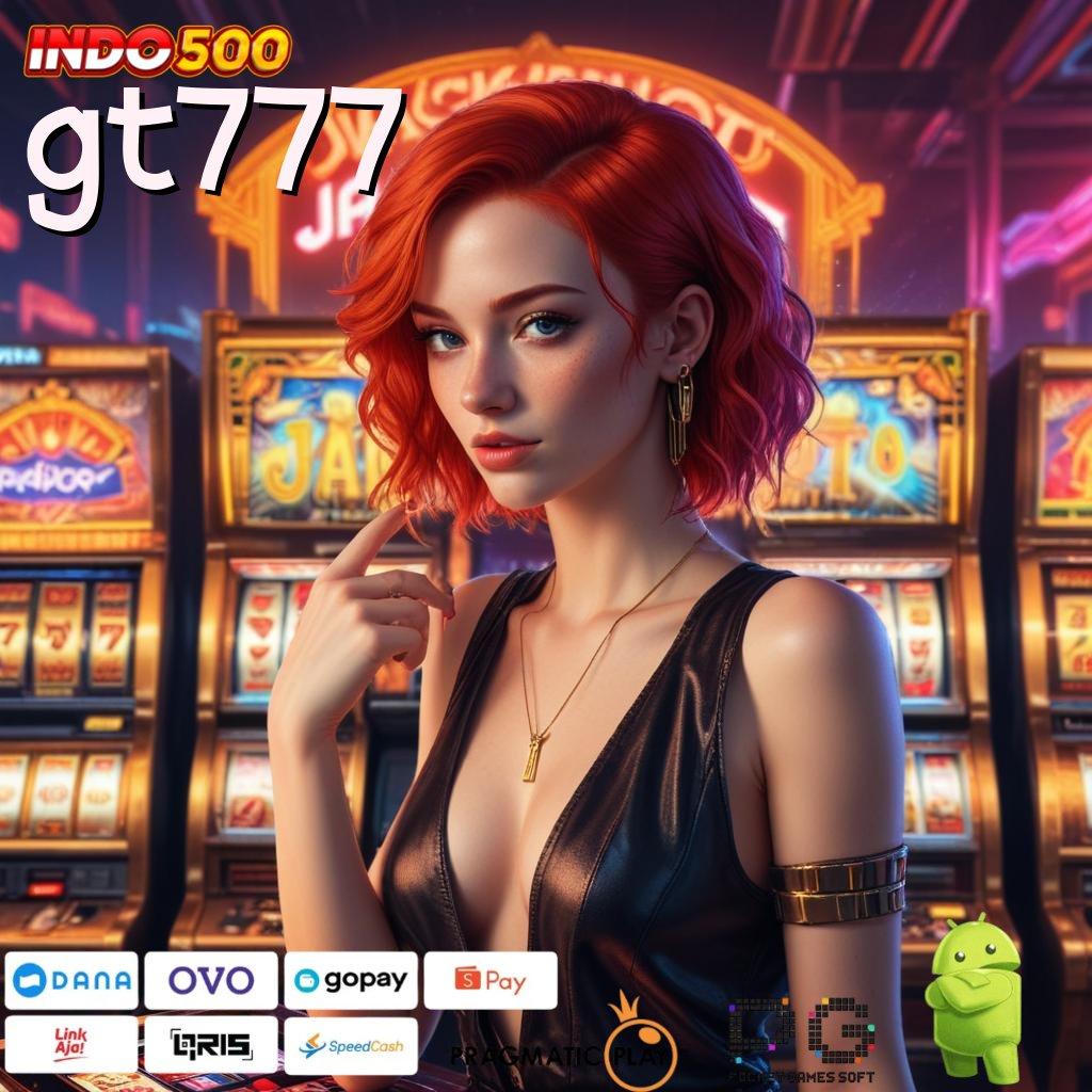 GT777 Versi Baru Mesin Jackpot Terbaik