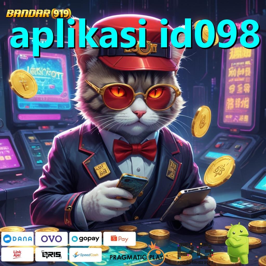 APLIKASI ID098 : Jackpot Unduh Valid Android Cepat