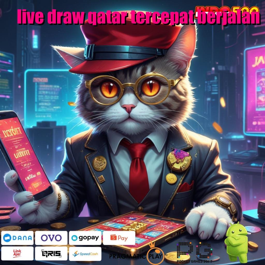 LIVE DRAW QATAR TERCEPAT BERJALAN Versi Baru Mesin Jackpot Besar