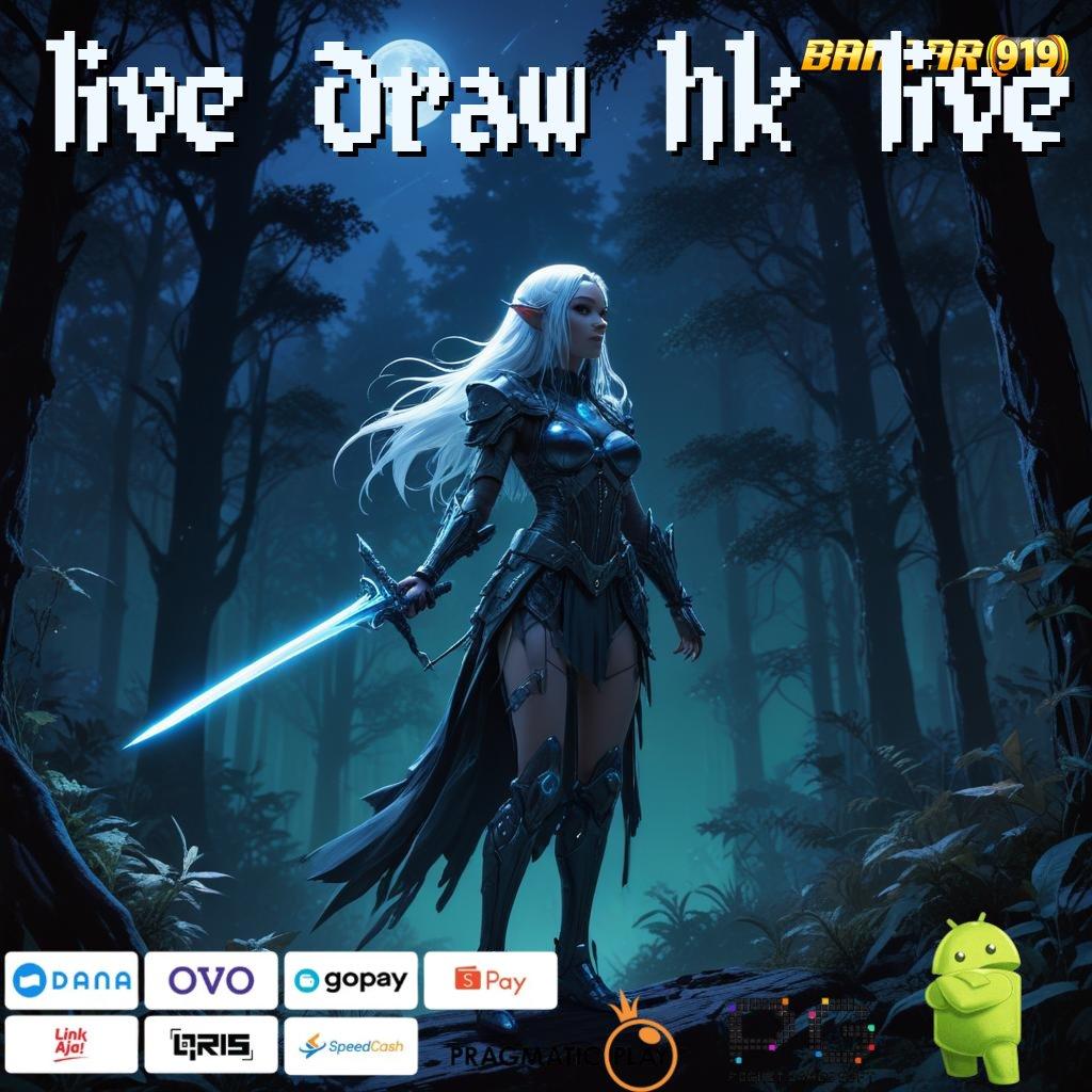 LIVE DRAW HK LIVE : Pilih Rangka Kerja Baru Untuk Maxwin Konsisten