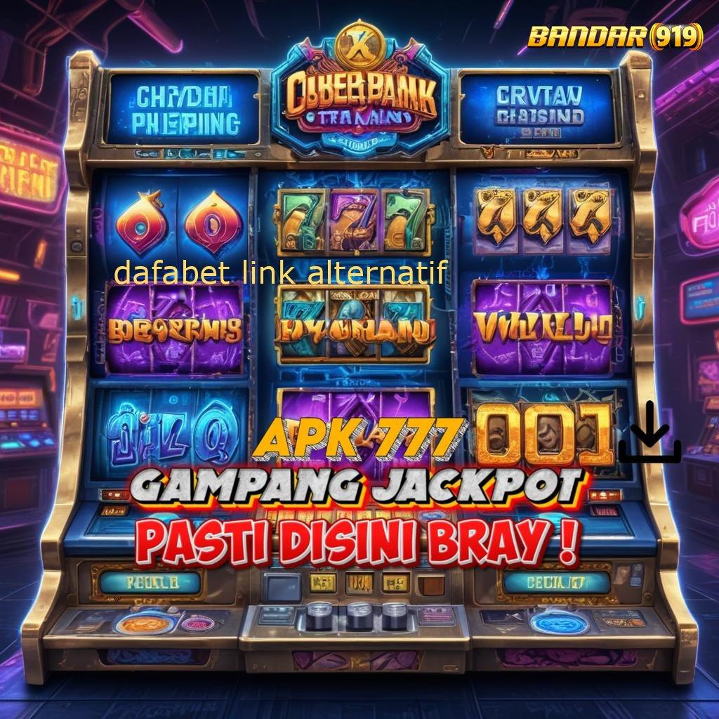 DAFABET LINK ALTERNATIF ® RTP Naik Terus Indonesia Acuan Yang Baru