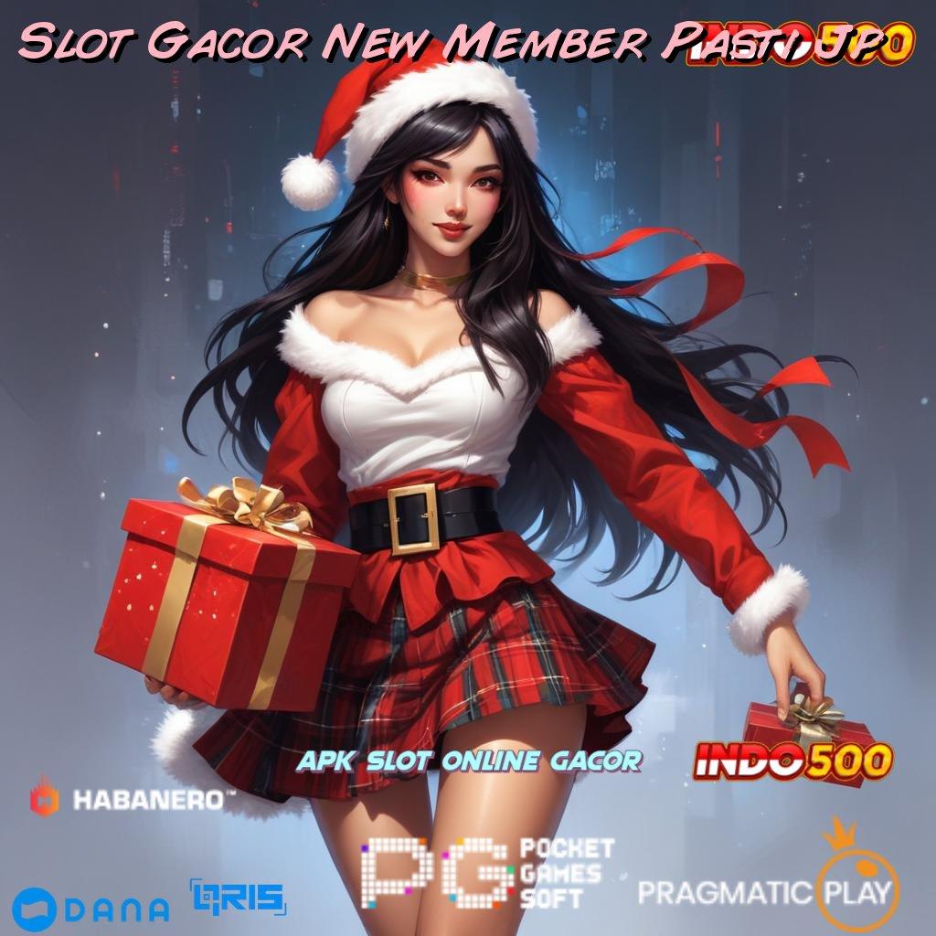 Slot Gacor New Member Pasti Jp