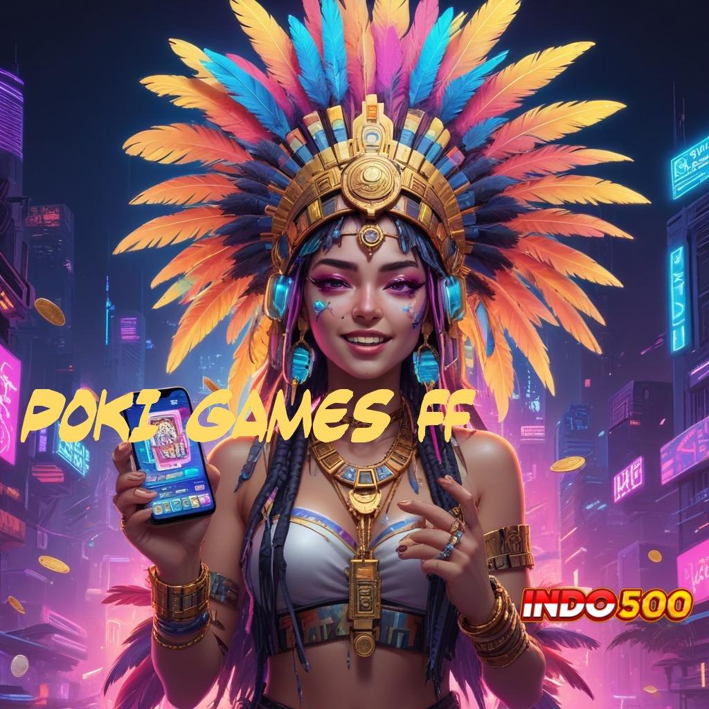 POKI GAMES FF Kilat WD Slot Apk Penghasil Uang