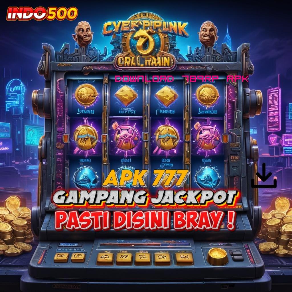 DOWNLOAD 789RP APK , permainan nasib strategi menuju kesuksesan