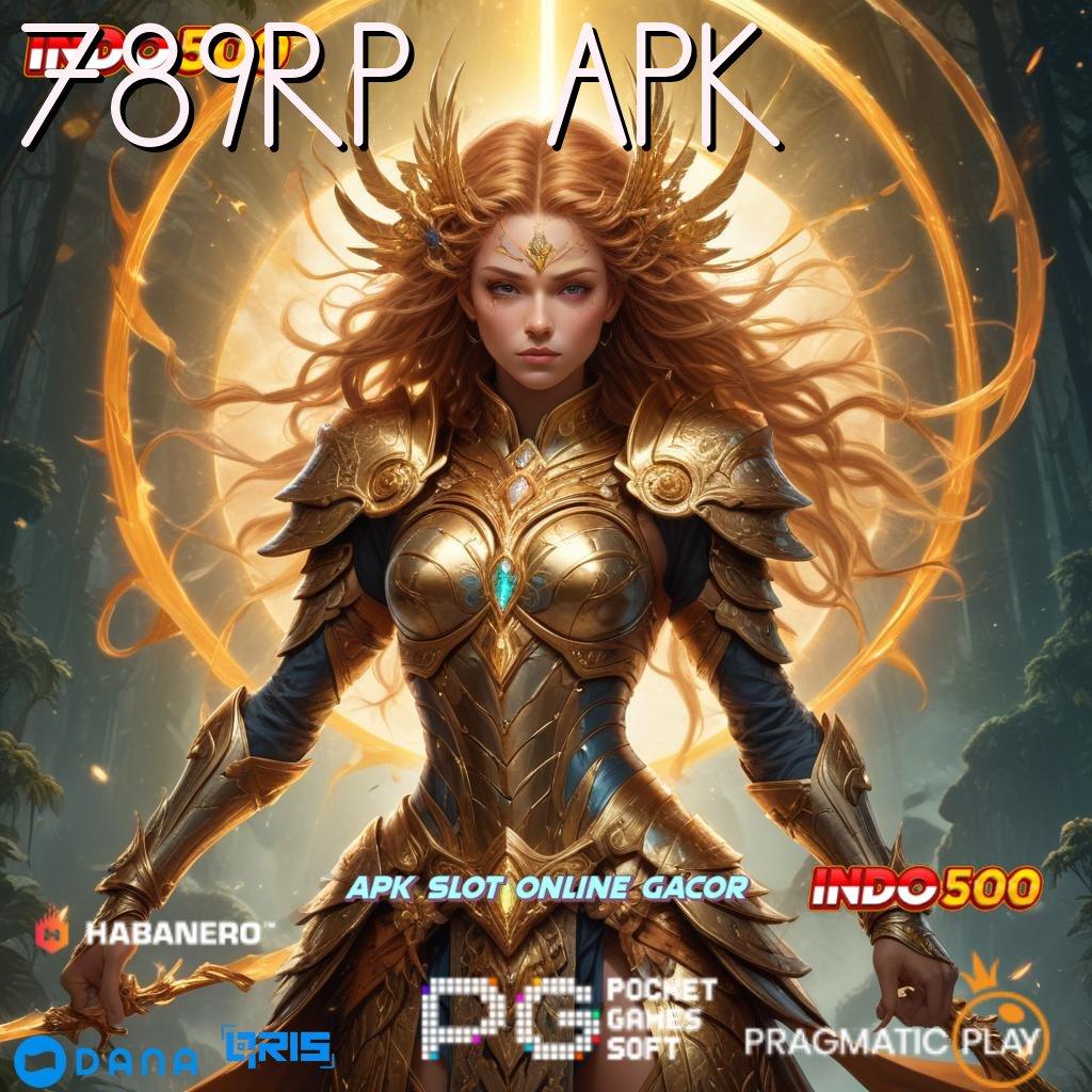 789RP APK langkah cepat dengan hasilkan jackpot