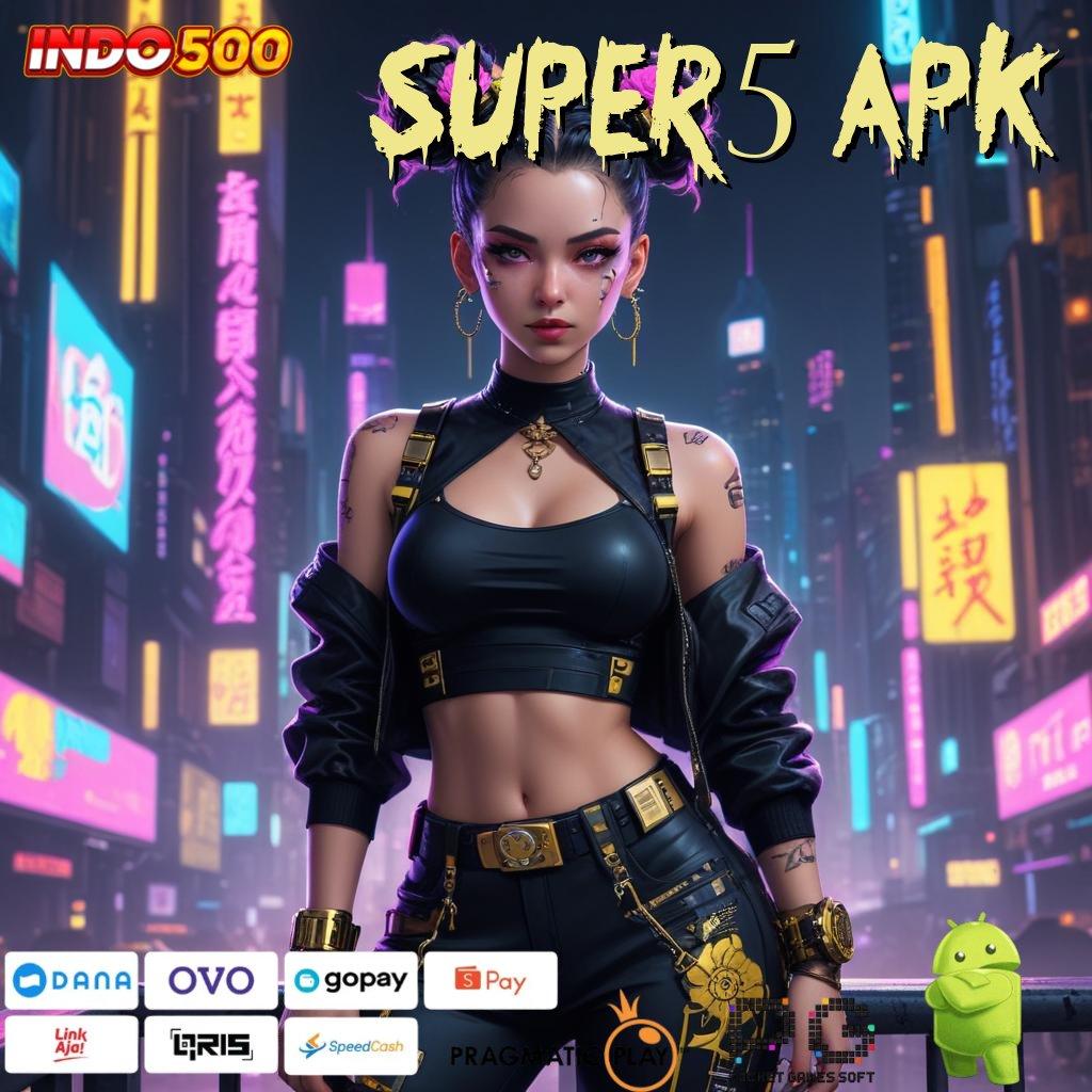 SUPER5 APK RTP Indonesia Paling Baru Permainan Pas Baik