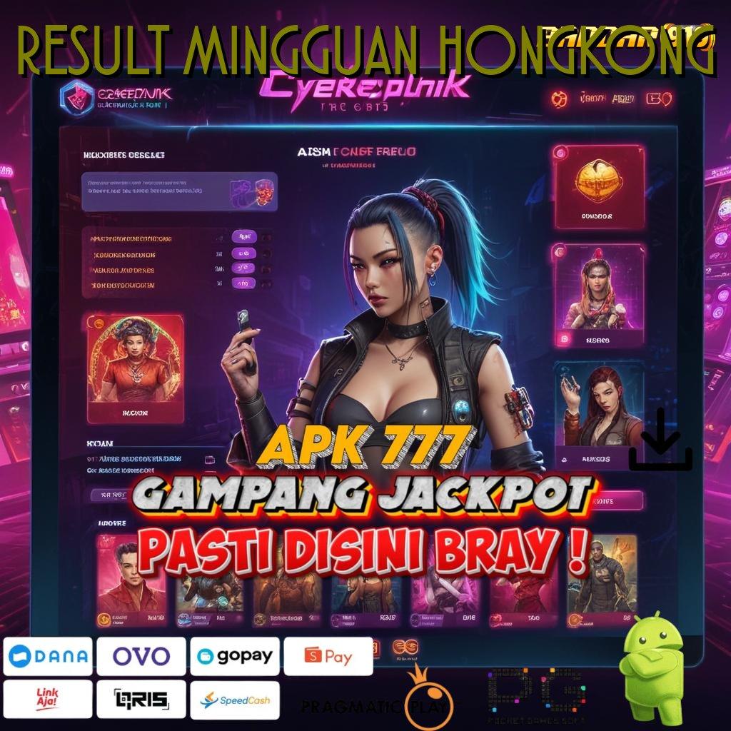 RESULT MINGGUAN HONGKONG : Dapat Untung Gak Nunggu! Setoran Dana Ringan