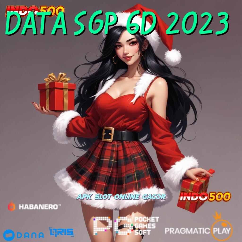 Data Sgp 6d 2023