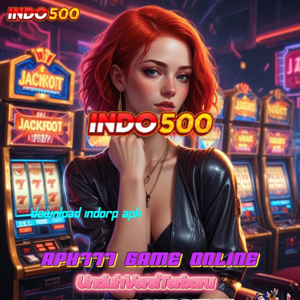 DOWNLOAD INDORP APK ➿ roda emas paling dicari sumber valid