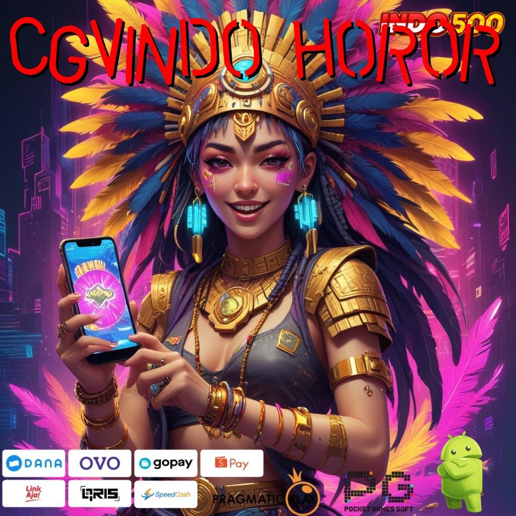 CGVINDO HOROR Versi Jackpot Langsung Cair