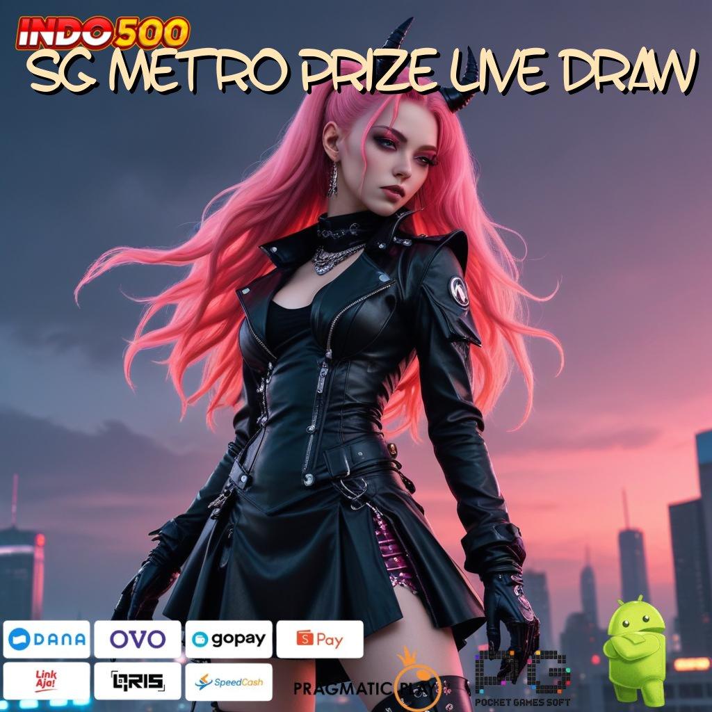 SG METRO PRIZE LIVE DRAW tempat terhubung ruang keterhubungan ruang kerja