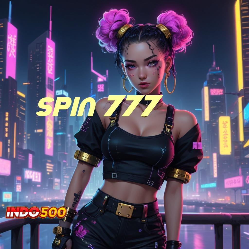 SPIN 777 ⋗ inspirasi setiap hari